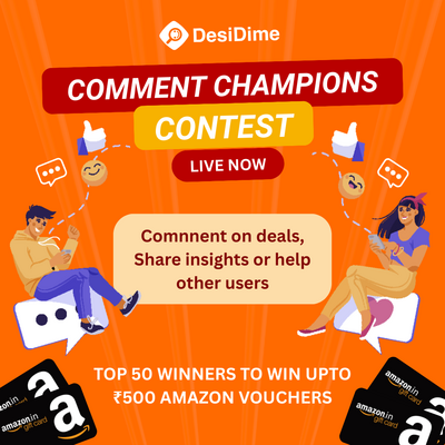 DesiDime Comment Champions Contest | Top 50 to Win Up to ₹500 Amazon Vouchers 