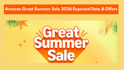 Amazon Great Summer Sale 2026 Expected Date & Offers