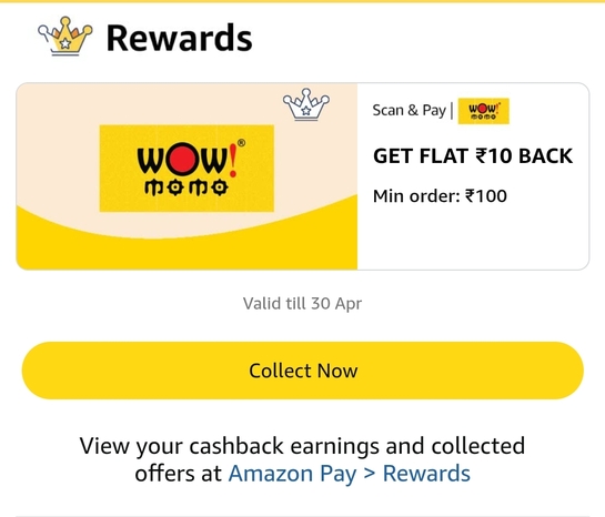 [Wow Momo x Amazon] Flat 10 Back on 100 on doing Scan and Pay using Amazon Pay(Balance or UPI) at Wow Momo 
