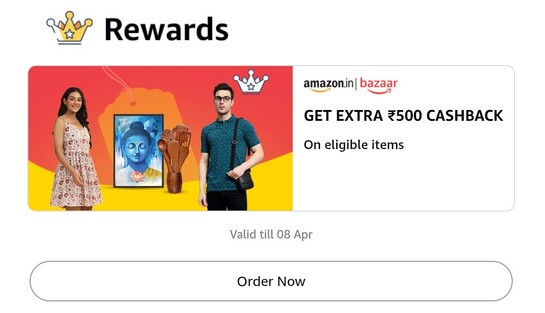 Amazon Bazaar : Get extra ₹500 Cashback on eligible items.