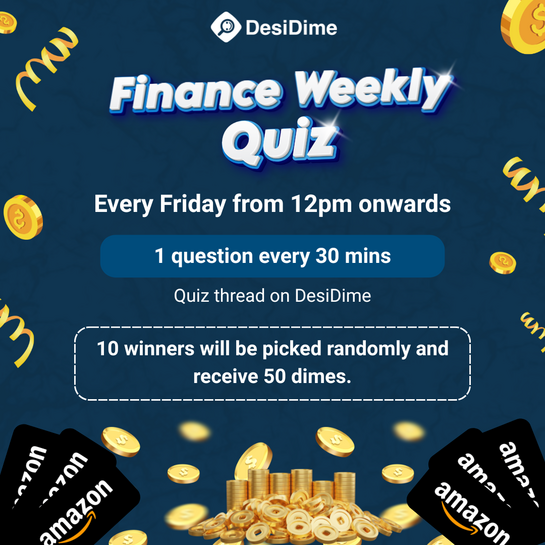 DesiDime Finance Weekly Quiz  April | Top 10 winners to win 50 Dimes each