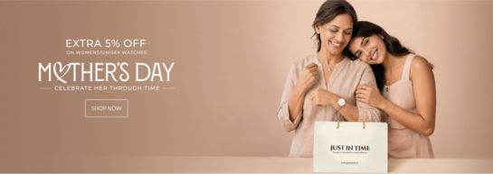   Mother's Day Special | Get EXTRA 5% OFF on women's/unisex watches above ₹5000  