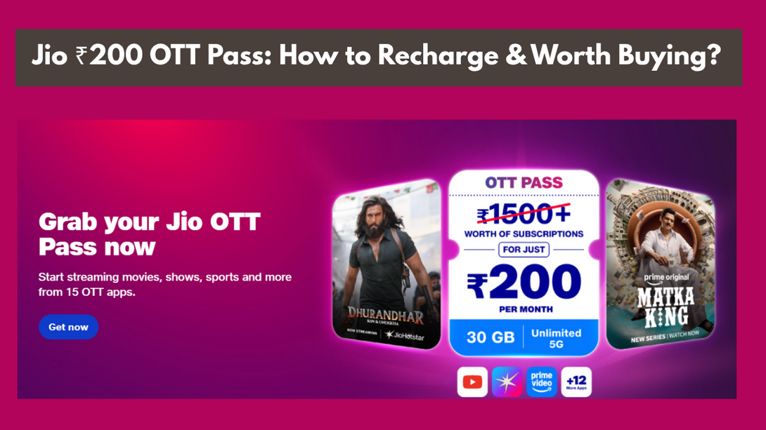 Jio ₹200 OTT Pass: How to Recharge & Worth Buying?