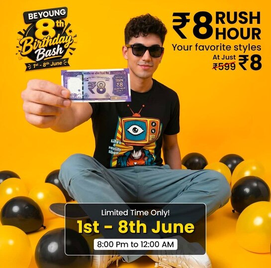 Beyoung: 8th Birthday Bash:₹8 Rush Hour on your favourite Styles 1st - 8th June (Limited Time Only)