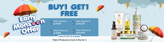 Early Monsoon Offer | Buy 1 Get 1 Free | Freebies on every order | Extra 2% off on prepaid