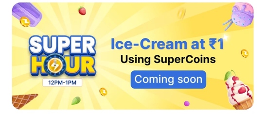 Flipkart : Icecream super hour from 12P.m. to 1p.m. (₹1) 