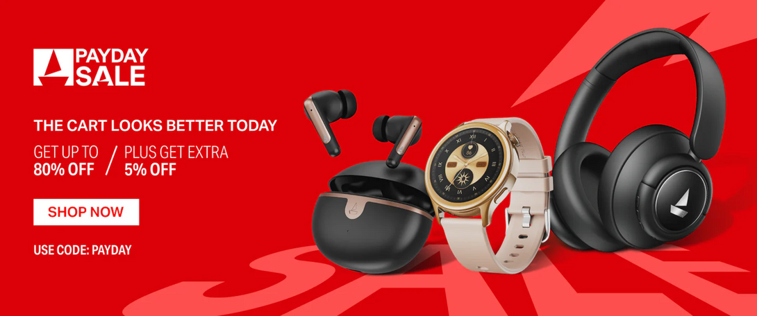 Boat - PAYDAY Sale | Get Upto 80% Off + Extra 5% Off 