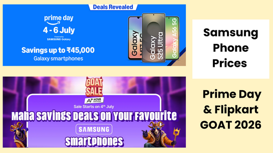 Samsung Mobile Deals in Prime Day & Flipkart GOAT 2026