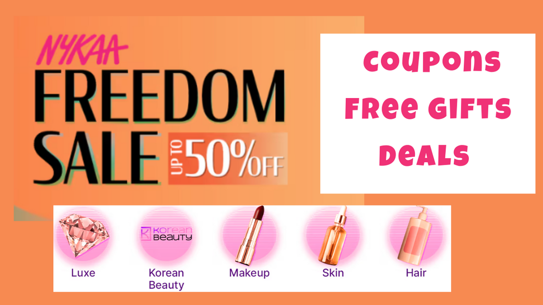 Nykaa Freedom Sale 2026 [ Coupons, Free Gifts & Deals ] 