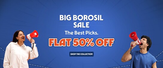 BIG BOROSIL SALE | Flat 50% Off 