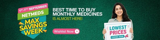 Netmeds - September Max Savings Week | Upto 80% Off 