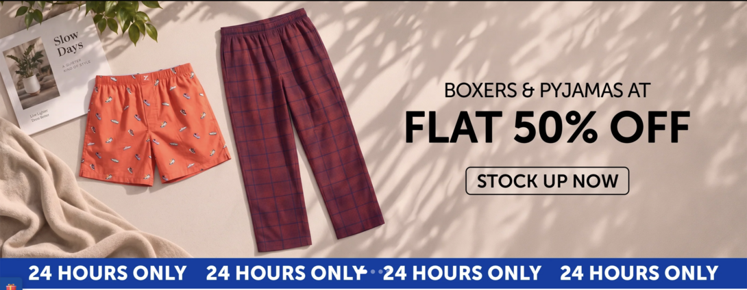 Flat 50% off on Boxers & Pyjamas