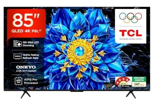 TCL 215 cm (85 inches) 4K UHD Smart QLED Google TV | QD-MiniLED Dimming | 144Hz Refresh Rate | 3GB RAM | 46W Onkyo 2.1ch Speakers | 85P8L