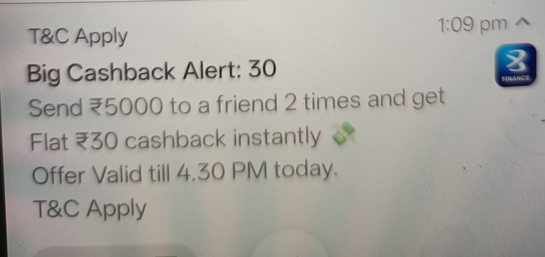 Bajaj Finserv- Send ₹5000 to a friend 2 times and get  Flat ₹30 cashback instantly  Offer Valid till 4.30PM today.