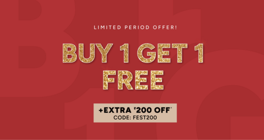 BUY 1 GET 1 FREE + Extra 200 OFF 
