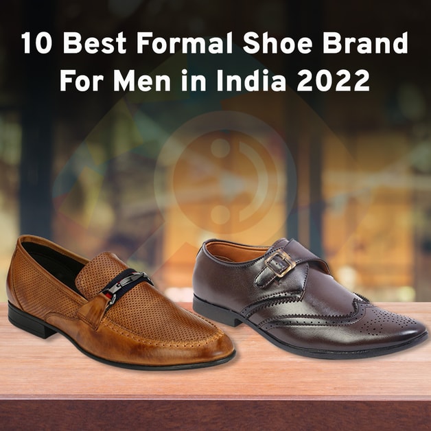 10 Best Formal Shoe Brands for Men in India 2023 DesiDime