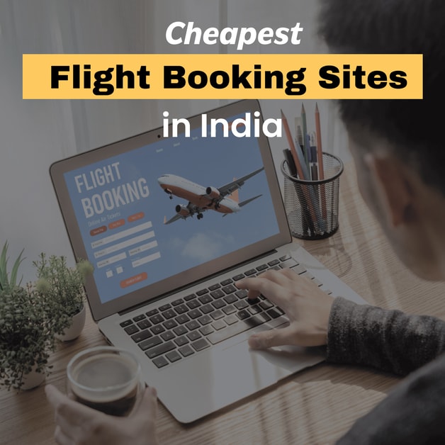 Cheapest Flight Booking Sites In India in 2023 DesiDime