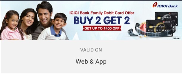 Icici Bank Family Debit Card Offer Buy Two Movie Tickets Get