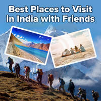 Best Places to Visit in India with Friends in 2024