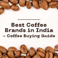 10 Best Coffee Brands in India 2023 with Coffee Buying Guide for Beginners 
