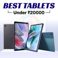 6 Best Android Tablets Under Rs 20000 