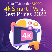 Best TV under 30000: 4K Smart TVs in India at Best Prices 2022