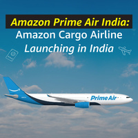 Amazon Prime Air India: Amazon Cargo Airline Launching in India!