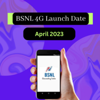 BSNL 4G Launch Date in India: What’s the progress so far?