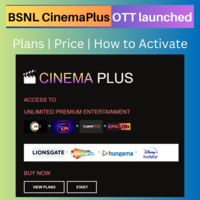 BSNL CinemaPlus OTT launched: Plans, Price, How to Activate