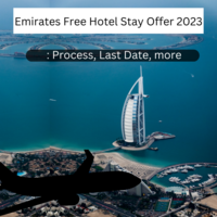 Emirates Free Hotel Stay Offer 2023: Process, Last Date, more