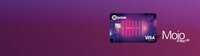 Get Kotak Mojo Credit Card First Year Free*