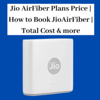 Jio AirFiber Plans Price | How to Book Jio AirFiber | Total Cost & more