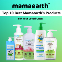 Top 10 Best Mamaearth’s Products for Your Loved Ones