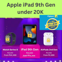 Apple iPad 9th Gen under 20K in Flipkart Big Billion Days Sale!