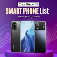 Complete Xiaomi HyperOS Devices List (Redmi, POCO, Xiaomi)