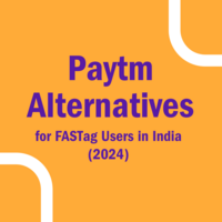Best FASTag in India (2025) & Paytm Alternatives