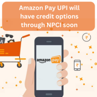 Amazon Pay UPI will have credit options through NPCI soon