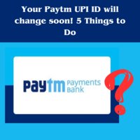 Your Paytm UPI ID will change soon! 5 Things to Do