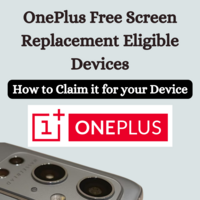 OnePlus Free Screen Replacement Eligible Devices & All Details