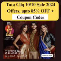 Tata Cliq 10/10 Sale 2024 Offers, upto 85% OFF + Coupon Codes