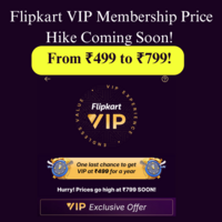 Flipkart VIP Membership Price Hike Coming Soon! From ₹499 to ₹799! 