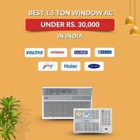 Best 1.5 -Ton Window AC under 30,000 in India (2025)