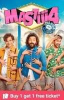 Mastiii 4 - Buy 1 Get 1 Free on Ticket (24th November 2025)