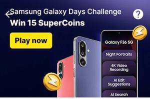 Flipkart Samsung Galaxy Days Challenge win 15 Supercoins
