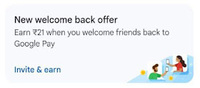Google Pay Welcome Back Offer -  For Old Users