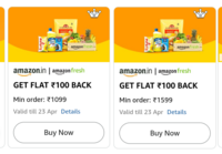 Get flat ₹100 Cashback on order of min ₹1099/₹1599: Amazon Fresh (works twice, user specific)