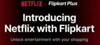 Flipkart Plus: FREE Netflix Every Month on 4 Orders ₹299+
