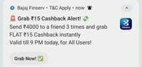 Bajaj - Send ₹4000 to a friend 3 times and grab FLAT 15 Cashback instantly Valid till 9 PM today