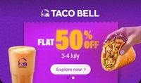 District: Flat 50% Off on Tacobell (3rd - 4th July)