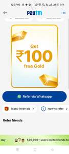 PAYTM GOLD REFER FRIENDS AND EARN GOLD VOUCHER OF RS100
